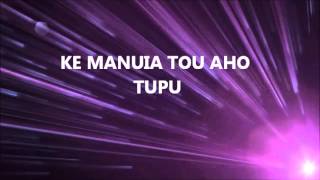 KE MANUIA TOU AHO TUPU