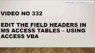 Learn MS Access - Video 332- VBA- Edit the Access Table Field Names