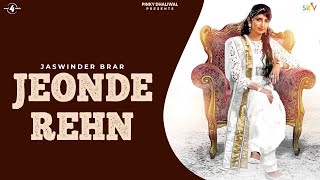 Jaswinder Brar | Jeonde Rehn | HD Audio | Brand New Latest Punjabi Songs 2014