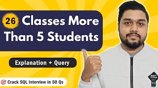 Classes More Than 5 Students | Leetcode 596 | Crack SQL Interviews in 50 Qs #mysql #leetcode
