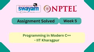 Programming in Modern C++ Week 5 || NPTEL Answers 2025 || My Swayam || #nptel #nptel2025 #myswayam