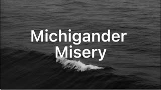 Michigander - Misery (Lyrics)