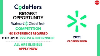 CodeHers 2025 – Win ₹21 LPA Salary \u0026 Internship at Walmart