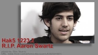 Hak5 1223.2, R.I.P. Aaron Swartz