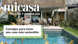 Consejos e ideas para tener una casa más sostenible, eficiente y ecológica | DecoraciónTV