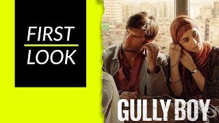 GULLY BOY | First Look Poster | Ranveer Singh, Alia Bhatt