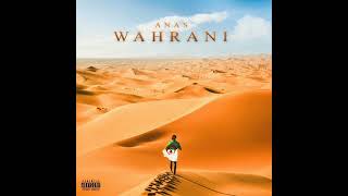 ANAS - Wahrani (officiel audio)