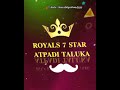 7 star group atpadi taluka....