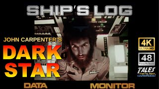 DARK STAR: Ship's Log (Remastered to 4K/48fps)