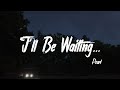 Pearl - I'll Be Waiting... [动态歌词 / Lyrics]