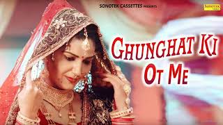 Ghunghat Ki Ot Me | Sapna Chaudhary | Latest Haryanvi Hit Song 2019 | Sonotek Records