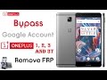 How to Remove Bypass Google Account Lock FRP on Oneplus 1, 2, 3 and 3T  2017