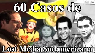 60 casos de Lost Media sudamericana.