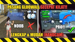 CEPET BANGET❗CARA MEMASANG GLOOWALL CEPAT DI FREE FIRE DIJELASKAN DALAM 10 MENIT - FREE FIRE