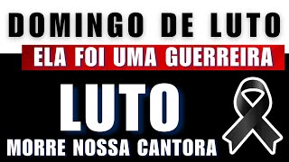 M0RRE NOSSA AMADA CANTORA APÓS CÂNCER ELA NÃO SUPORTOU, DEU ENTRADA NOS HOSPITAL MAS NÃO RESISTIU.