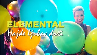 Elemental - Hajde ljubav dođi [Official music video]