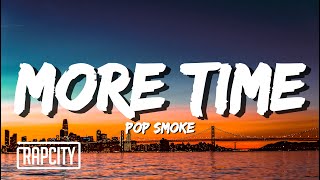 Pop Smoke - More Time (Lyrics)