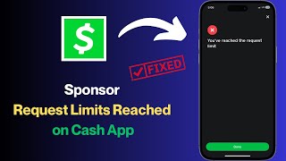 How To Fix “Sponsor Request Limit Reached” on Cash App