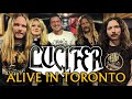 LUCIFER Live in Toronto & Interview!!