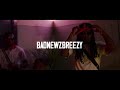 badnewzbreezy hot official music video