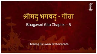 Bhagavad Gita Chanting Chapter 05 | Swami Brahmananda | with Hindi & English Subtitles