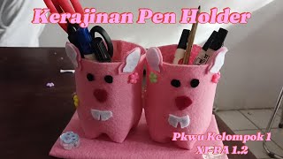 kerajinan Pen Holder Pkwu