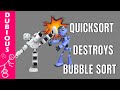 Quicksort vs Bubblesort