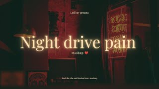 Night drive jukebox । breakable memories mashup  ( 2025 )