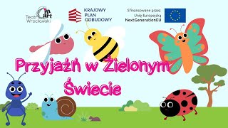 Przyjaźń w Zielonym Świecie Wrocławski Teatr In Art