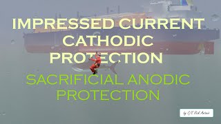 Impressed Current Cathodic Protection (ICCP) and Sacrificial Anodic Protection