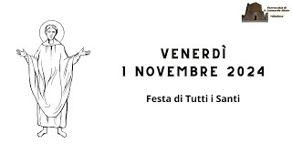 Santa Messa di Venerdì 1 Novembre 2024 - Festa di Tutti i Santi - Parrocchia di Villadose