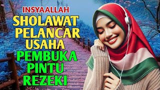 SHOLAWAT PENARIK REZEKI PALING DAHSYAT, SHOLAWAT NABI MUHAMMAD TERBARU, SOLAWAT JIBRIL PALING MERDU