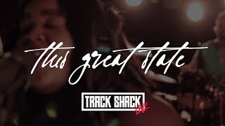 This Great State - Headspace (Original) - Trackshack Live