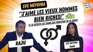 EVE: J'AIME LES HOMMES RICHES, ET JE DÉTESTE LES GENS QUI PROFITENT DE LA SÉCU