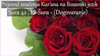 Sura 42 , Eš-Šuara - (Dogovaranje) Prijevod na Bosanski [HD]