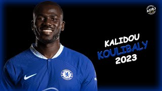 Kalidou Koulibaly 2023 ● The Tank ● Crazy Defensive Skills | HD