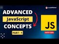 #1 Advanced JavaScript Concepts to get a JOB | In-depth Tutorial
