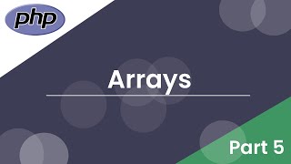 Learn PHP | Arrays | Php Somali Tutorials | Part 5