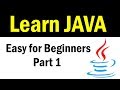 Learn JAVA  Easy for Beginners Part 1