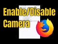 How to Enable/Disable Camera in Firefox Android [Mobile]