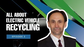 EVfriendly Podcast | Episode 3: All About Electric Vehicle Recycling