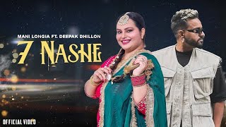 7 Nashe (Video): Mani Longia Ft. Deepak Dhillon | Jazzzz | New Punjabi Songs 2025