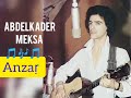 meksa abdelkader anzar