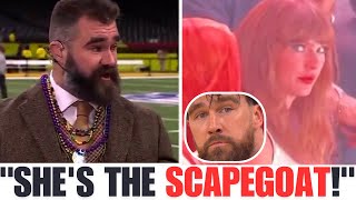 JASON KELCE DEFENDS TAYLOR AFTER THE BOOS AND DEMANDS TRAVIS KELCE TO \