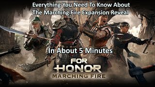 For Honor Marching Fire Expansion - New heroes, New Faction, Siege mode, and an upcoming PvE mode