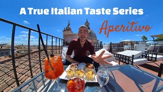 Roman Aromas - A True Italian Taste Series: Aperitivo