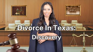 Ch. 8 The Discovery Process | How to Get a Divorce in Texas