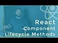 Easy Way to Understand React's Component Lifecycle Methods