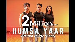 Humsa Yaar - Friends Anthem  Mohit Pathak Ft Mohena Singh And Gaurav Wadhwa  Official Music Video