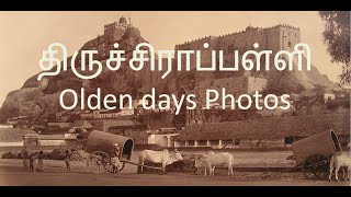 Tiruchirapalli (Trichy) Old Photos